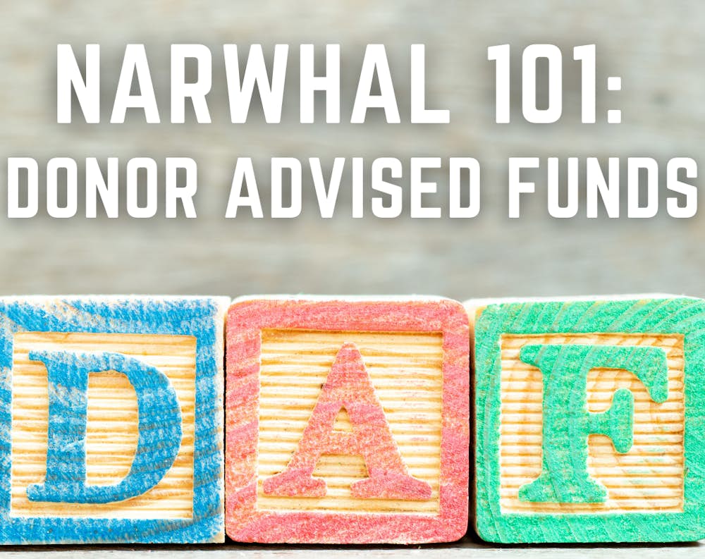 Narwhal 101: Donor Advised Funds